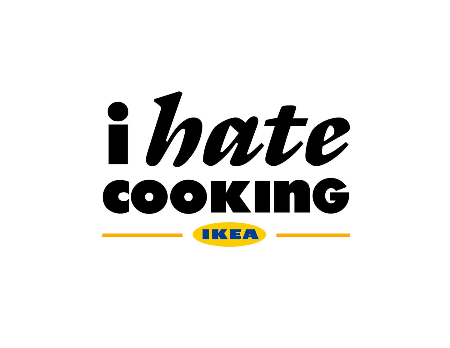 I Hate Cooking by IKEA