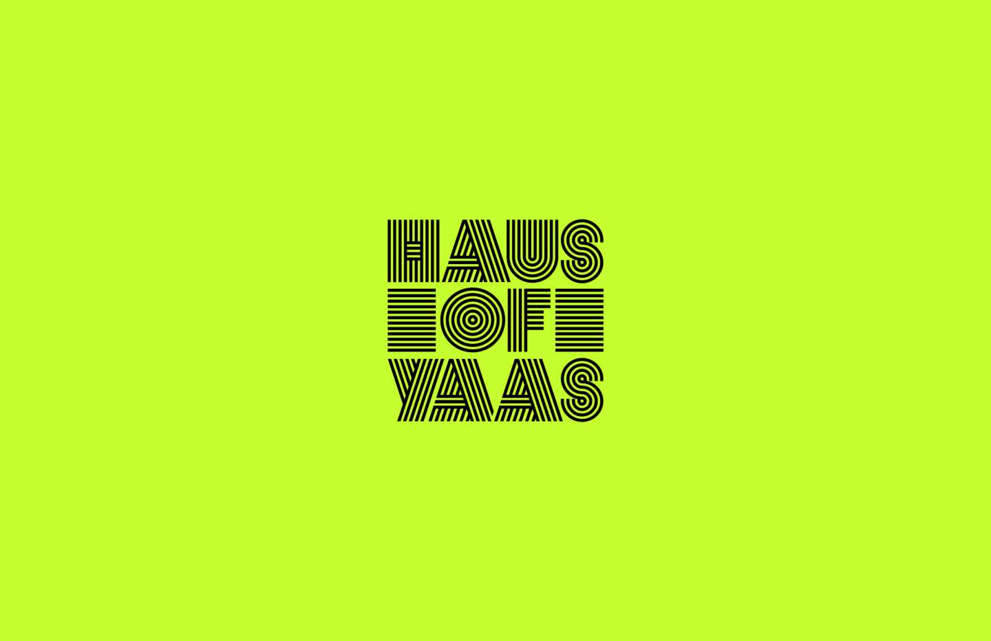 Haus of Yaas
