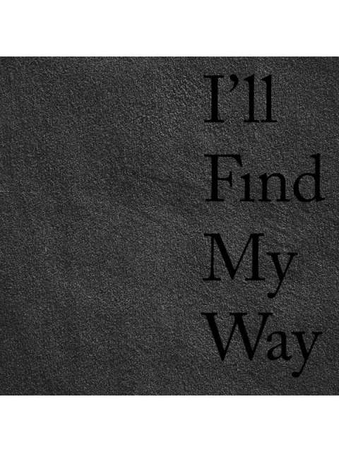 I’ll Find My Way Monograph