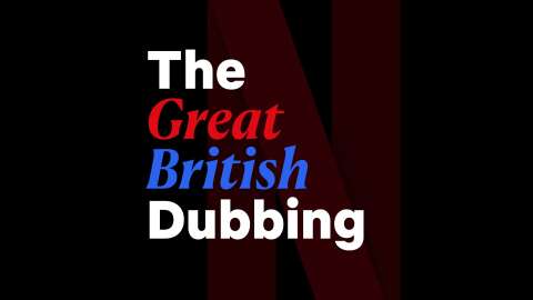 The Great British Dubbing