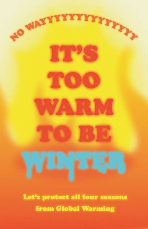 It's too Warm to be Winter