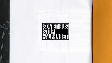 Soviet Bus Stop Alphabet