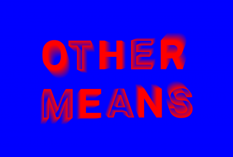 Other Means