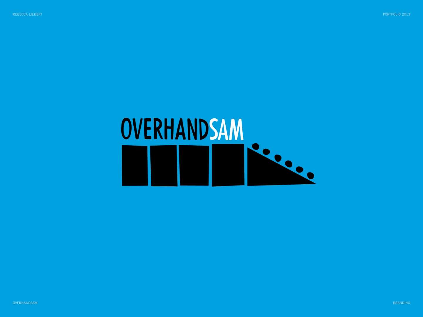 "OverhandSam" Branding