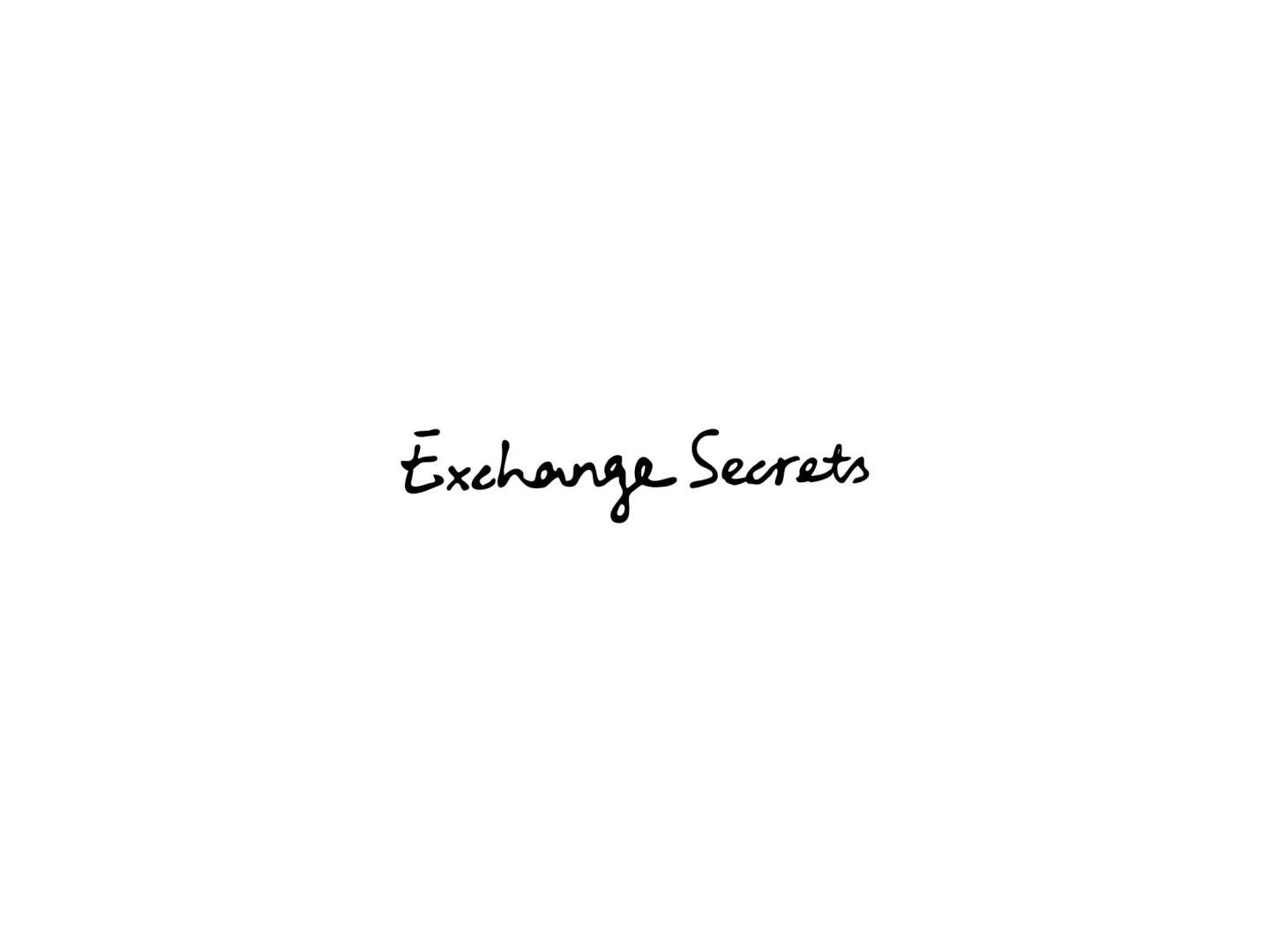 Exchange Secrets