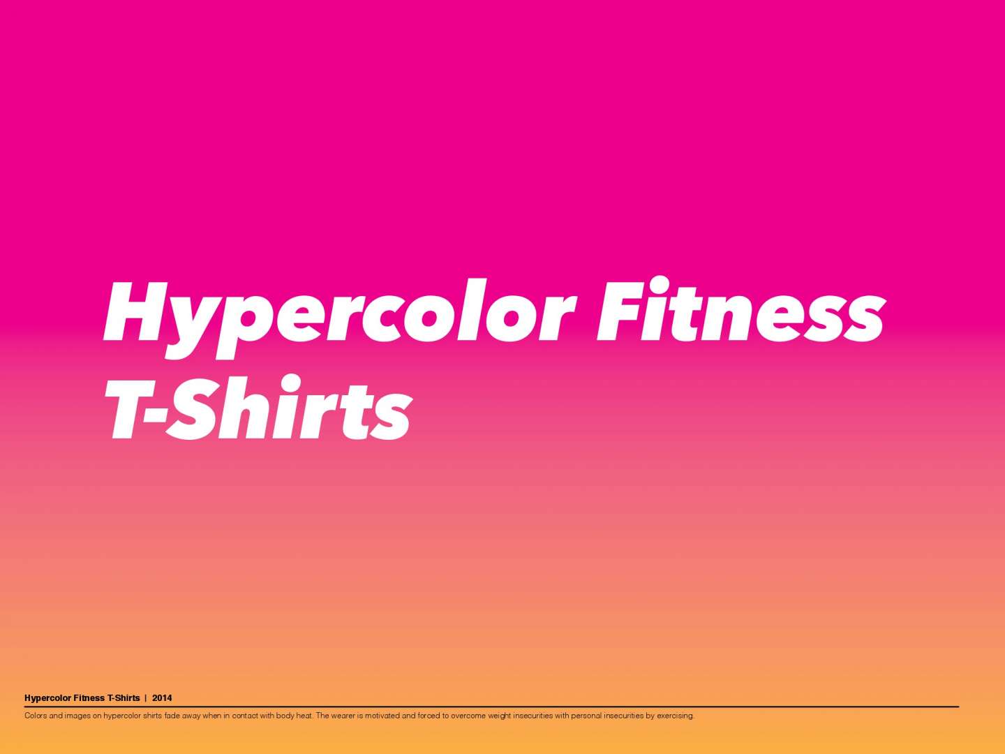 Hypercolor Fitness T-Shirts