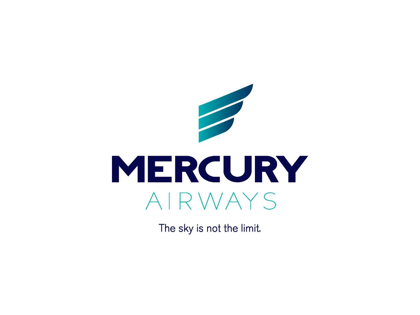 MERCURY AIRWAYS – The sky is not the limit.