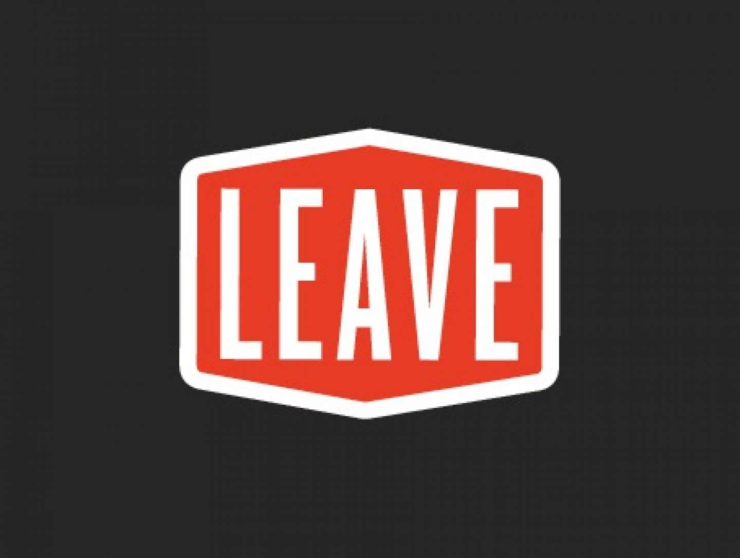 Leave