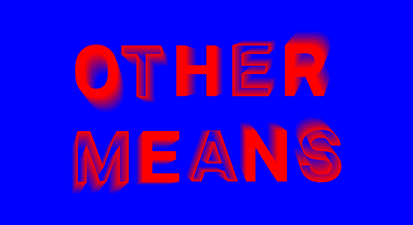 Other Means