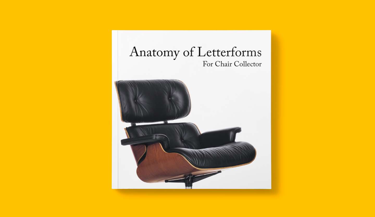 Anatomy of Letterforms for Chair Collector