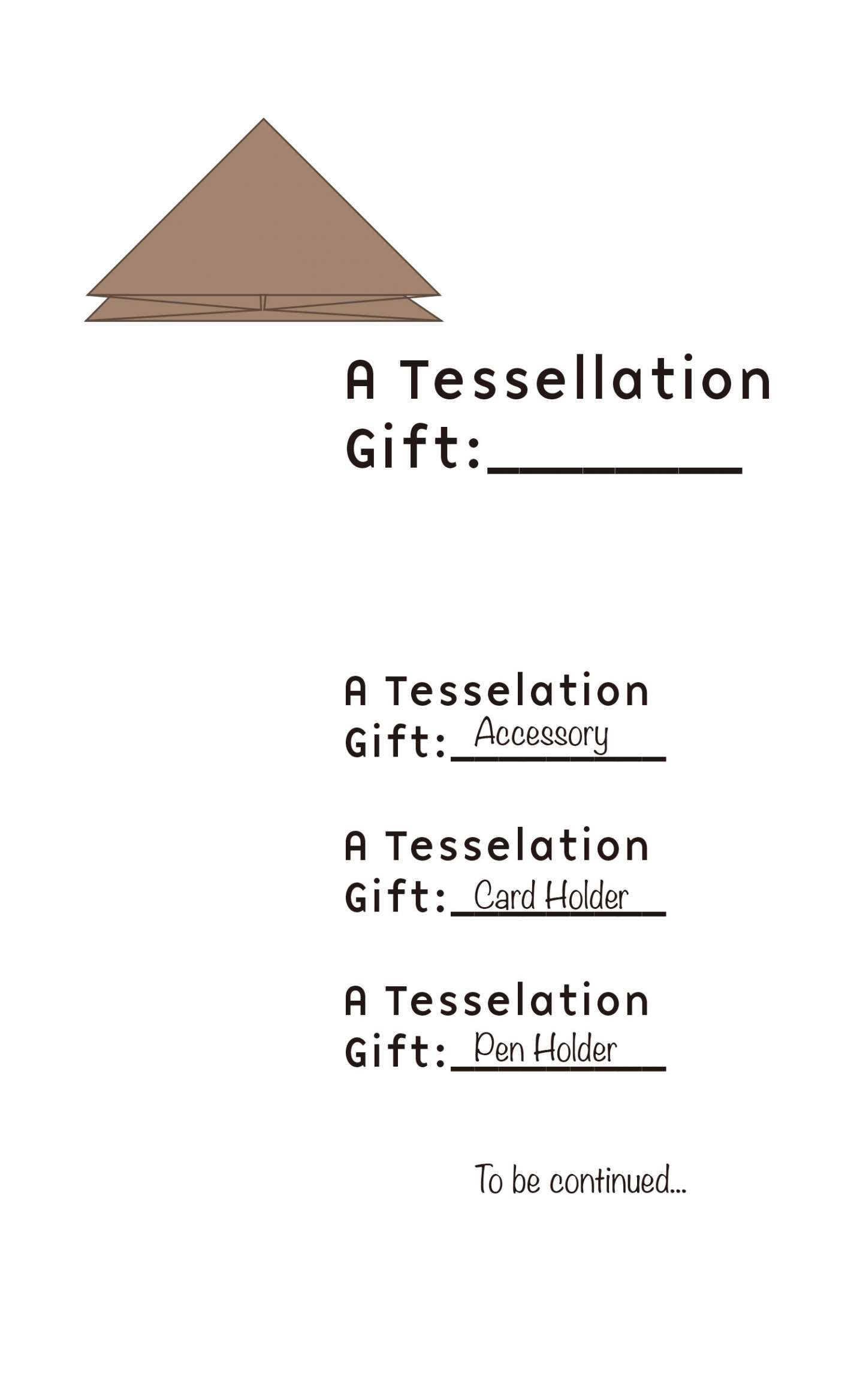 A Tessellation Gift:________