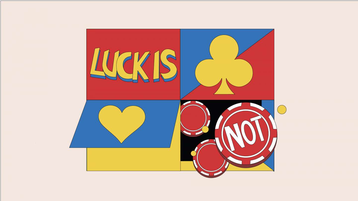 Luck Is Not Chance