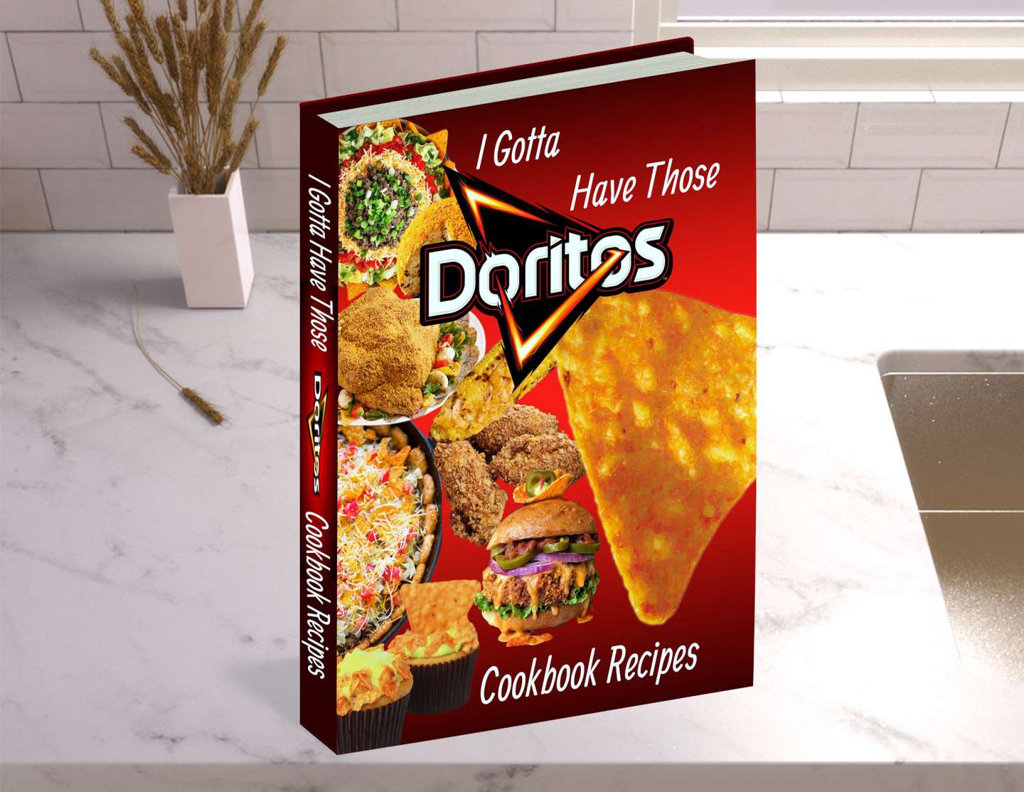 Doritos: The Doritos Cookbook
