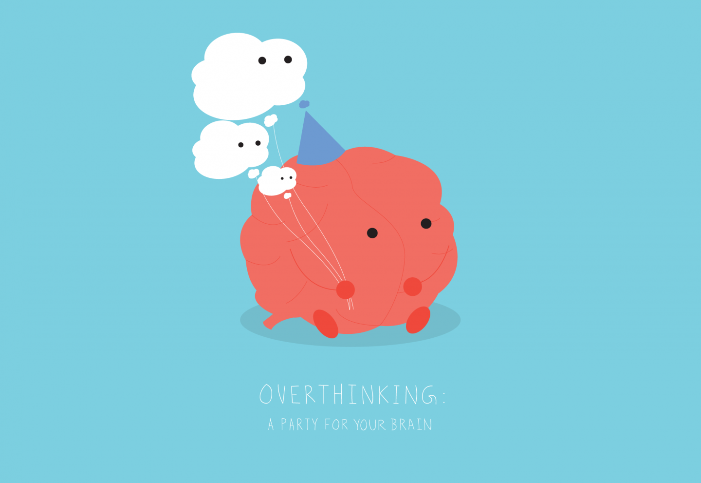 Overthinking: Give your brain some company