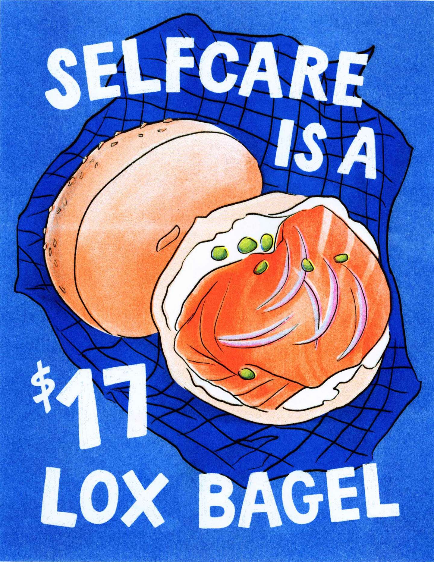 Selfcare is a $17 Lox Bagel