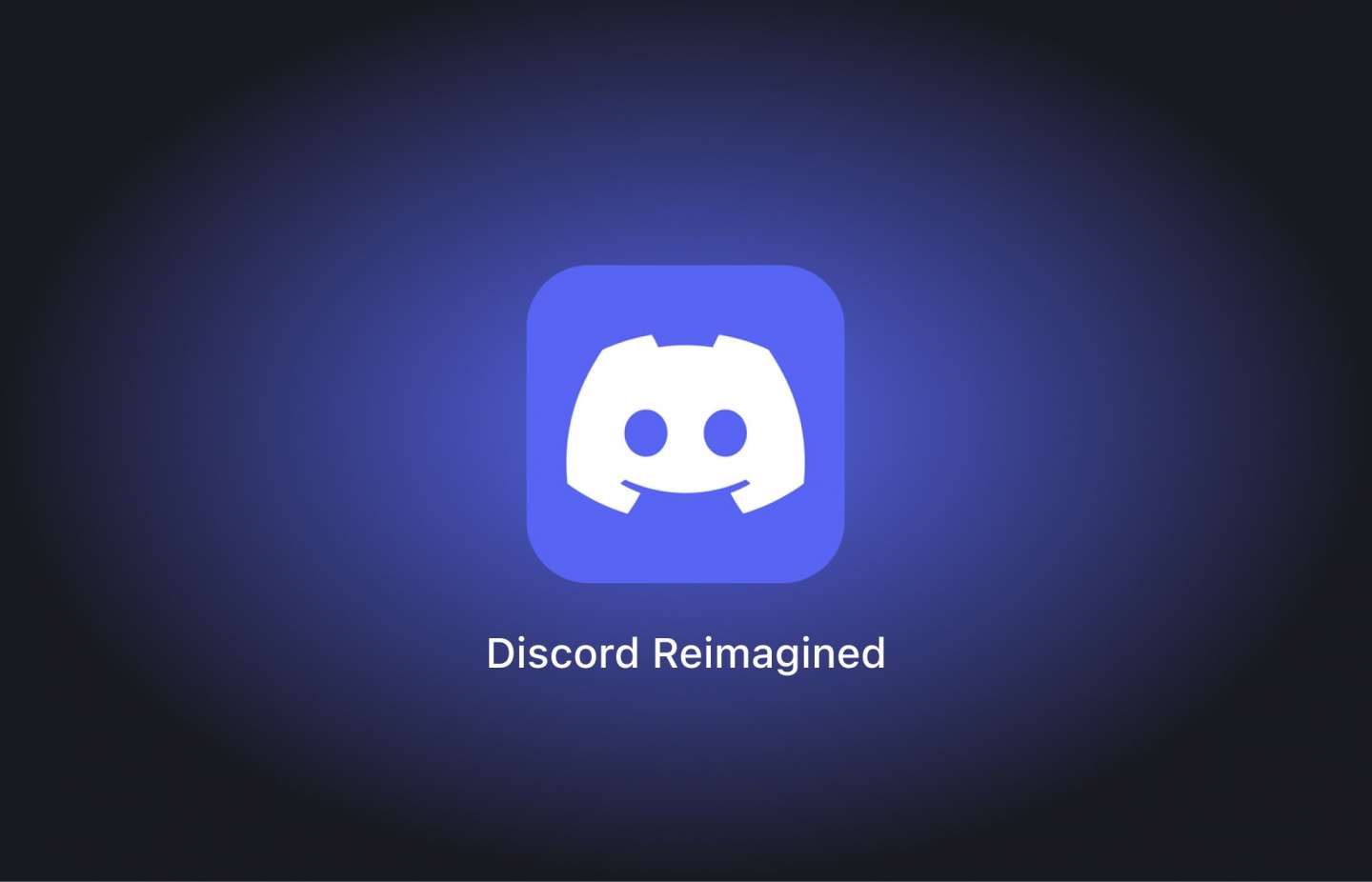 Discord Reimagined