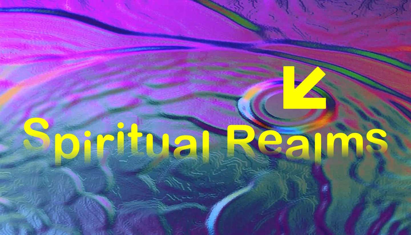SPIRITUAL REALMS