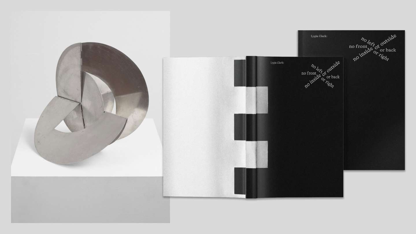 Lygia Clark: no left or right, no front or back, no inside or outside