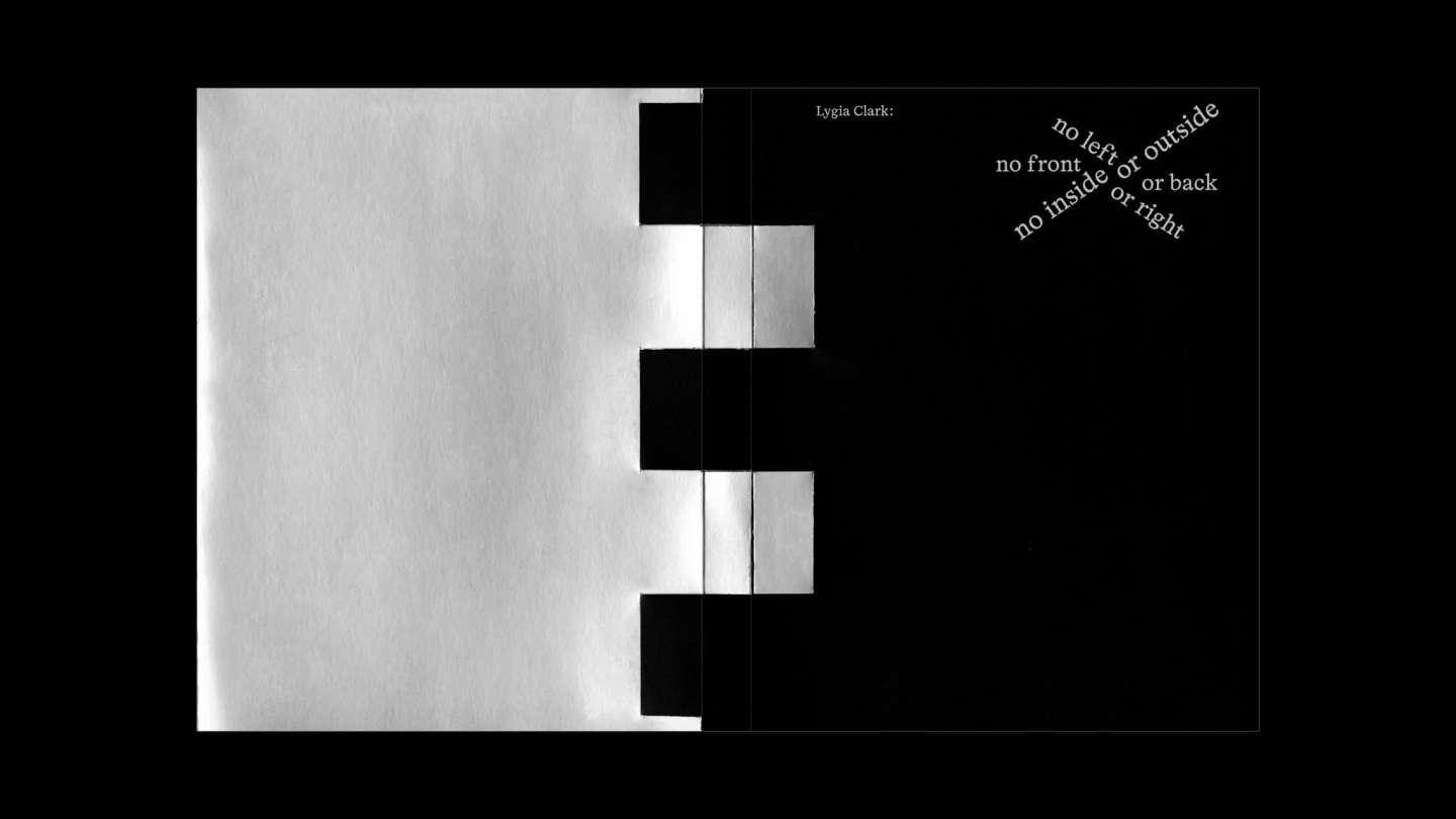 Lygia Clark: no left or right, no front or back, no inside or outside