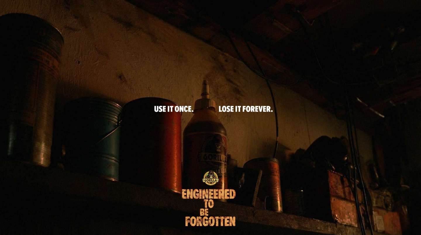 Gorilla Glue : Engineered to be forgotten.