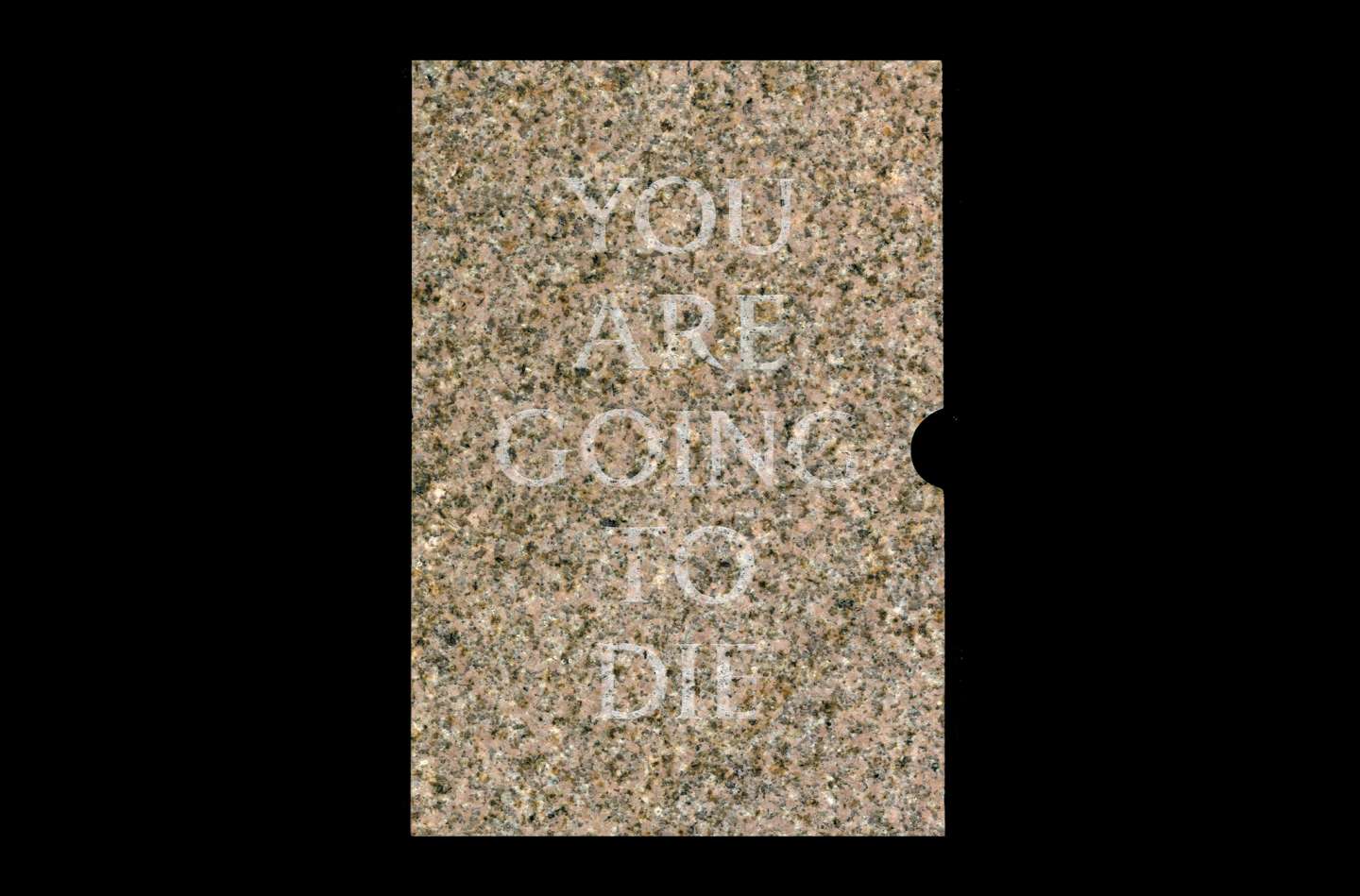 YOU ARE GOING TO DIE