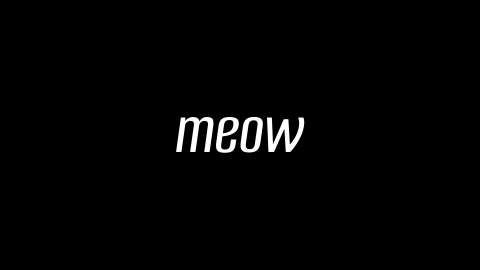 meow