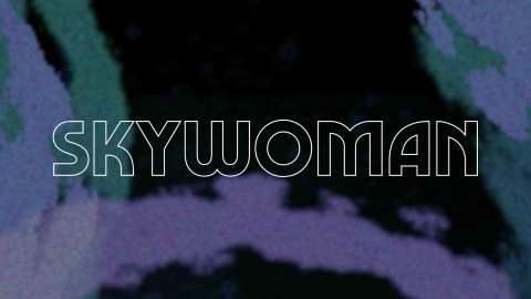 Skywoman Animation