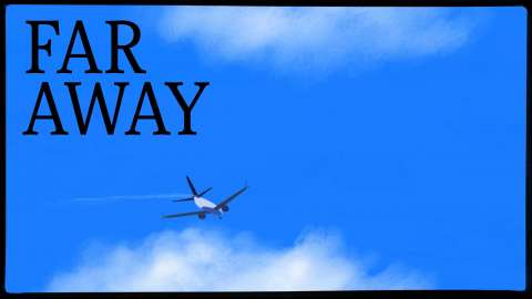 FAR AWAY MUSIC VIDEO