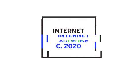 INTERNET CULTURE C.2020
