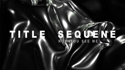 TITLE SEQUENCE - Now you see me