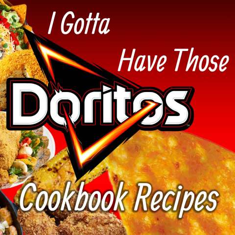 Doritos: The Doritos Cookbook