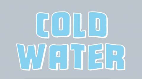THE BENEFITS OF COLD WATER