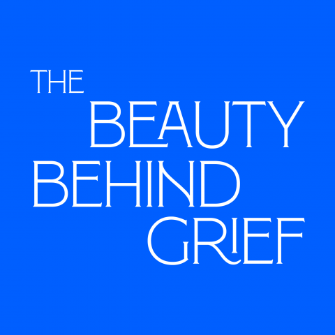 The Beauty Behind Grief