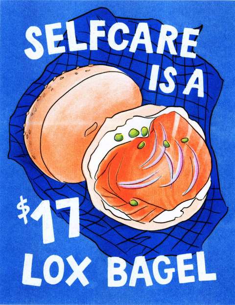 Selfcare is a $17 Lox Bagel