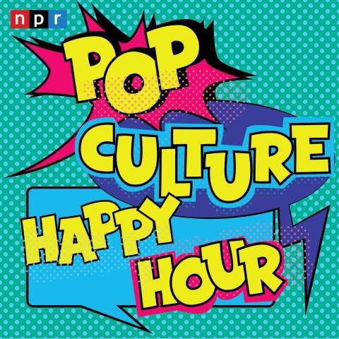 Pop Culture Happy Hour: Everyone's Talking