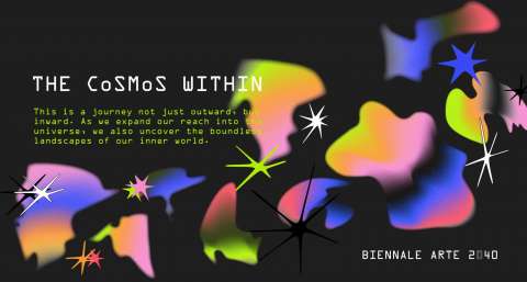 BIENNALE ARTE 2040: THE COSMO WITHIN