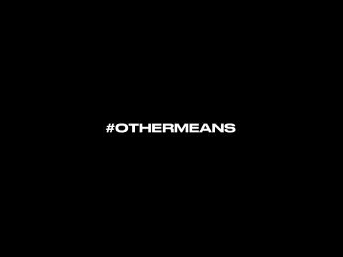 #OtherMeans