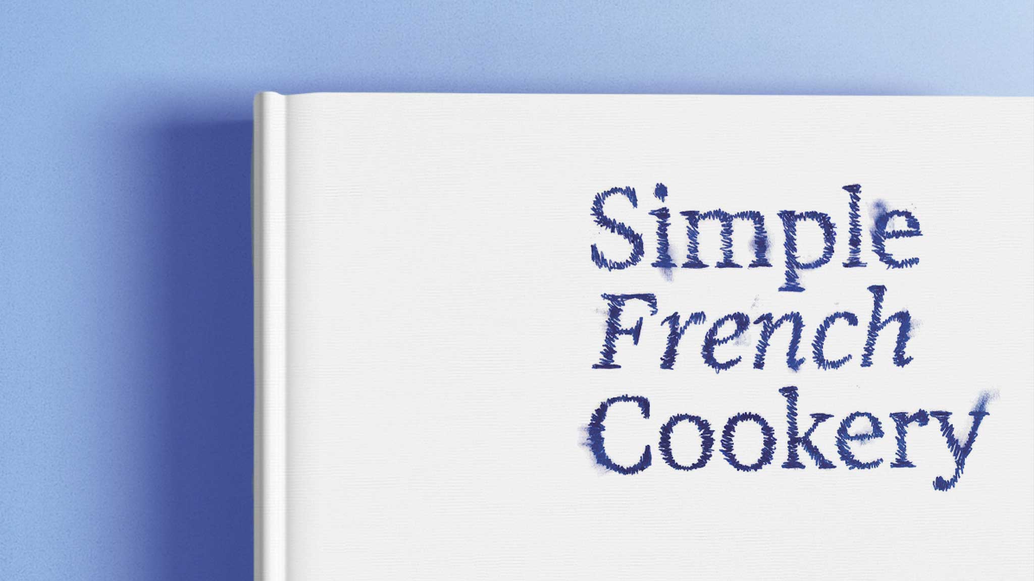 Simple French Cookery — Book Design by Barbara Cadorna SVA Design